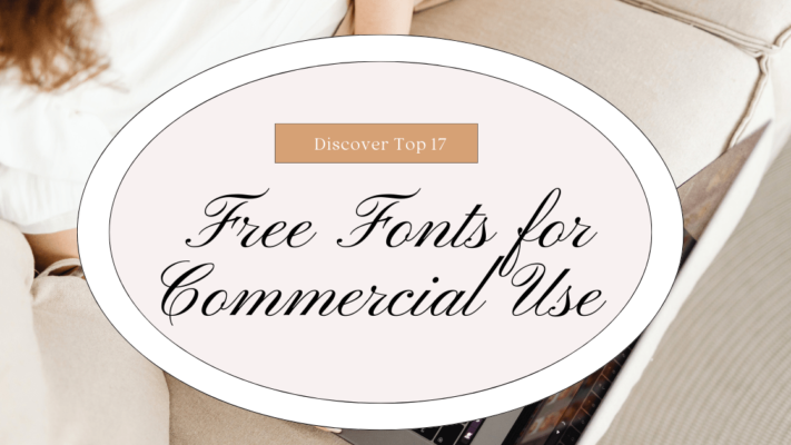 Discover Top 17 Free Fonts for Commercial Use