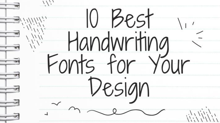 10 Best Handwriting Fonts for Your Design